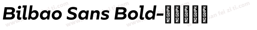 Bilbao Sans Bold字体转换